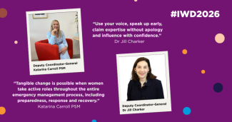 Photo of Katarina with quote "Tangible change is possible when women take active roles throughout the entire emergency management process, including preparedness, response and recovery" and Jill with quote "Use your voice, speak up early, claim expertise without apology and influence with confidence"