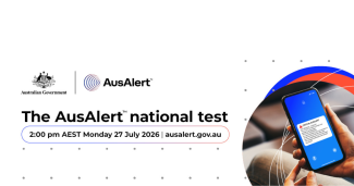 Banner image with Australian Government and AusAlert logos top left, photo of a hand holding a phone with a test AusAlert on the screen, and text that says The AusAlert national test 2:00 pm AEST Monday 27 July 2026 ausalert.gov.au